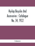 Hyslop Bicycles And Accessories di Unknown edito da Alpha Editions