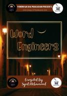 Word Engineers di Syed Mohammed edito da KA Group Of Publication