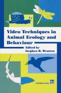 Video Techniques in Animal Ecology and Behaviour di S. D. Wratten edito da Springer Netherlands