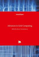 Advances in Grid Computing di ZORA CONSTANTINESCU edito da IntechOpen