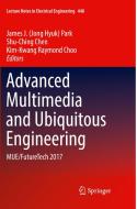 Advanced Multimedia and Ubiquitous Engineering edito da Springer Verlag, Singapore