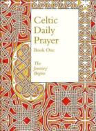Celtic Daily Prayer: Book One di Northumbria Community edito da HarperCollins Publishers