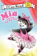 MIA and the Too Big Tutu: The Story of One Simple Prayer, and How It Changed the World di Robin Farley edito da HARPERCOLLINS