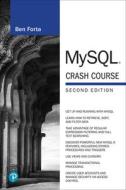 MySQL Crash Course di Ben Forta edito da ADDISON WESLEY PUB CO INC