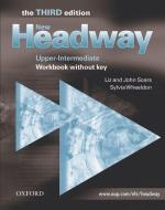 New Headway: Upper-intermediate Third Edition: Workbook (without Key) di Liz Soars, John Soars, Sylvia Wheeldon edito da Oxford University Press