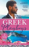 Greek Playboys: A Price To Pay di Sharon Kendrick, Jennie Lucas, Maisey Yates edito da HarperCollins Publishers