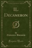 Il Decameron, Vol. 3 (Classic Reprint) di Giovannie Boccaccio edito da Forgotten Books