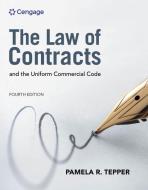 The Law Of Contracts And The Uniform Commercial Code di Pamela Tepper edito da Cengage Learning, Inc