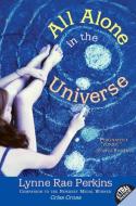 All Alone in the Universe di Lynne Rae Perkins edito da AVON BOOKS