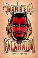 Damned di Chuck Palahniuk edito da DOUBLEDAY & CO