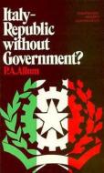 Italy--Republic Without Government? di P. A. Allum edito da W W NORTON & CO