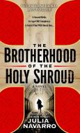 The Brotherhood of the Holy Shroud di Julia Navarro edito da DELL PUB
