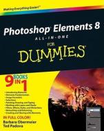 Photoshop Elements 8 All-in-one For Dummies di Barbara Obermeier, Ted Padova edito da John Wiley And Sons Ltd