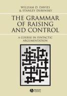 Grammar of Raising and Control di William D. Davies, Stanley Dubinsky edito da Blackwell Publishers