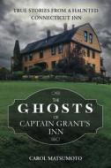 The Ghosts of Captain Grant's Inn di Carol Matsumoto edito da Llewellyn Publications,U.S.