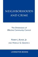 Neighborhoods and Crime di Robert J. Bursik edito da Lexington Books