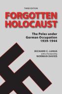 Forgotten Holocaust, Third Edition di Richard Lukas, Norman Davies edito da HIPPOCRENE BOOKS