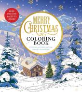 Merry Christmas Coloring Book: Celebrate and Color Your Way Through the Holidays di Editors of Chartwell Books edito da CHARTWELL BOOKS