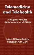 Cary, M:  Telemedicine and Telehealth di Margaret Cary edito da Springer Publishing Company