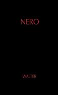 Nero. di Gerard Walter, Unknown edito da Greenwood Press