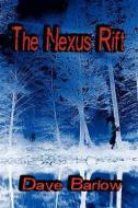 The Nexus Rift di Dave Barlow edito da Wandering Sage Publications