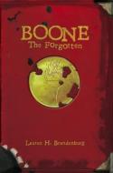 Boone: The Forgotten di Lauren H. Brandenburg edito da Kingdom Publishing Press