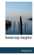 Dumaresqs Daughter di Anonymous edito da Bibliolife