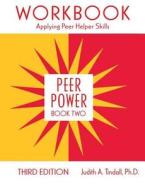 Peer Power, Book Two di Judith A. Tindall edito da Taylor & Francis Ltd