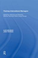 Training International Managers di Alan Melkman edito da Taylor & Francis Ltd