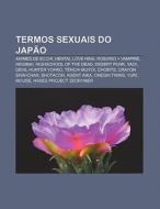 Termos Sexuais Do Jap O: Animes De Ecchi di Fonte Wikipedia edito da Books LLC, Wiki Series