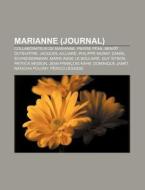 Marianne Journal : Collaborateur De Mar di Source Wikipedia edito da Books LLC, Wiki Series