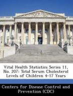 Vital Health Statistics Series 11, No. 207 edito da Bibliogov