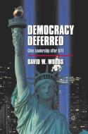 Democracy Deferred di D. Woods edito da Palgrave Macmillan