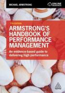 Armstrong's Handbook of Performance Management: An Evidence-Based Guide to Delivering High Performance di Michael Armstrong edito da KOGAN PAGE