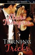 Turning Tricks di Claire Thompson edito da Ellora's Cave Publishing Inc