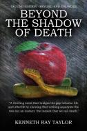 Beyond the Shadow of Death di Kenneth Ray Taylor edito da AuthorHouse