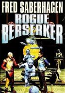 Rogue Berserker di Fred Saberhagen edito da Blackstone Audiobooks