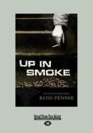Up in Smoke: A Dr. Zol Szabo Medical Mystery (Large Print 16pt) di Ross Pennie edito da ReadHowYouWant