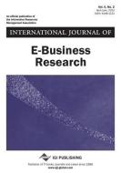 International Journal of E-Business Research, Vol 9 ISS 2 di In Lee edito da IDEA GROUP PUB