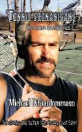 Tennis Shenanigans and Booya Sandwiches di Michael Digiantommaso edito da AuthorHouse
