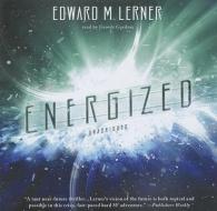 Energized di Edward M. Lerner edito da Blackstone Audiobooks