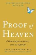 Proof of Heaven: A Neurosurgeon's Journey Into the Afterlife [With DVD] di Eben Alexander edito da SIMON & SCHUSTER