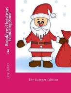 Brooklyn's Christmas Colouring Book di Lisa Jones edito da Createspace