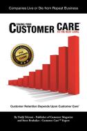 Taking Your Customer Care to the Next Level di Steve Brubaker, Nadji Tehrani edito da AuthorHouse