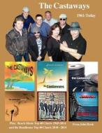 The Castaways 1961 - Today (Color): Beach Music Top 40 1945-2014 & Roadhouse Top 40 2010-2014 di Fessa John Hook edito da Createspace