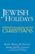 Jewish Holidays di Kerry M. Olitzky, Daniel Judson edito da Jewish Lights Publishing