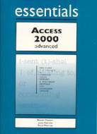 Access 2000 Essentials Advanced di John M. Preston, Robert Ferrett, Sally Preston edito da Prentice Hall