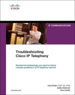 Troubleshooting Cisco IP Telephony (paperback) di Paul Giralt, Addis Hallmark, Anne Smith edito da Pearson Education (US)