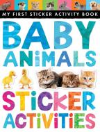 Baby Animals Sticker Activities di Jonathan Litton edito da TIGER TALES