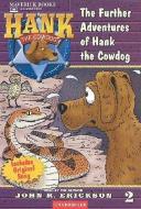The Further Adventures of Hank the Cowdog di John R. Erickson edito da Maverick Books (TX)